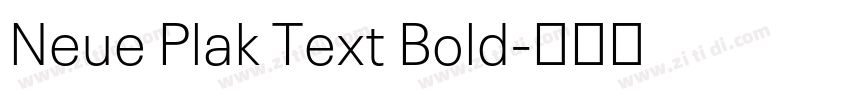 Neue Plak Text Bold字体转换